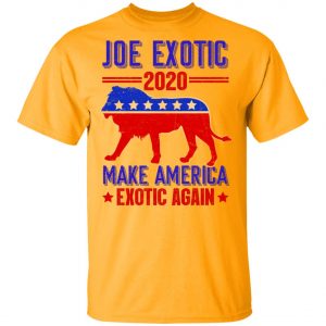 Joe Exotic 2020 Make America Exotic T shirt