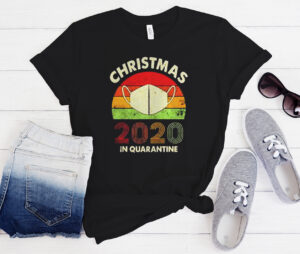 Quarantine Christmas 2020 Funny T-shirt