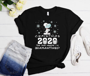 Snoopy Christmas 2020 The One Where I'm Quarantined T-shirt