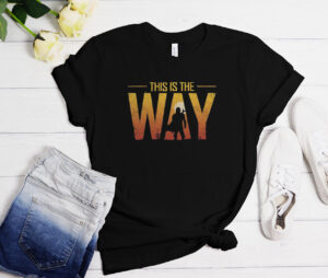 This is the Way Tee T-shirt
